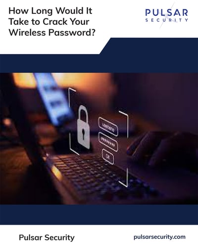 How-Long-Would-It-Take-to-Crack-Your-Wireless-Password